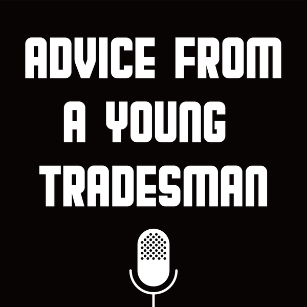 Artwork for Advice from a Young Tradesman