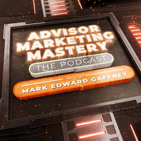 Artwork for Advisor Marketing Mastery