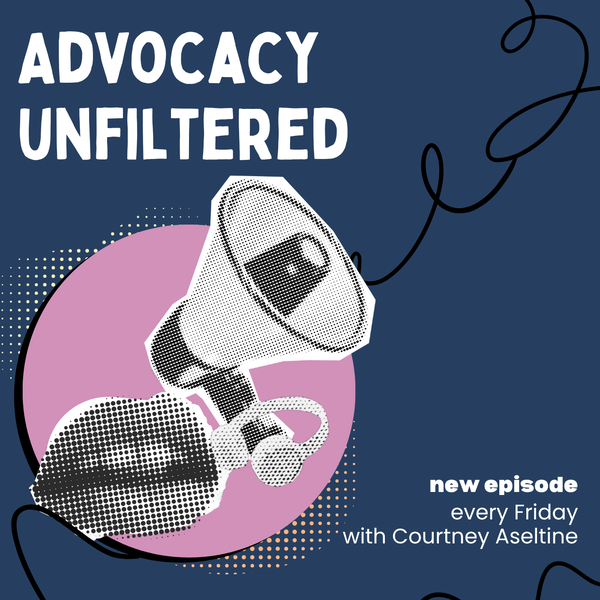 Artwork for Advocacy Unfiltered