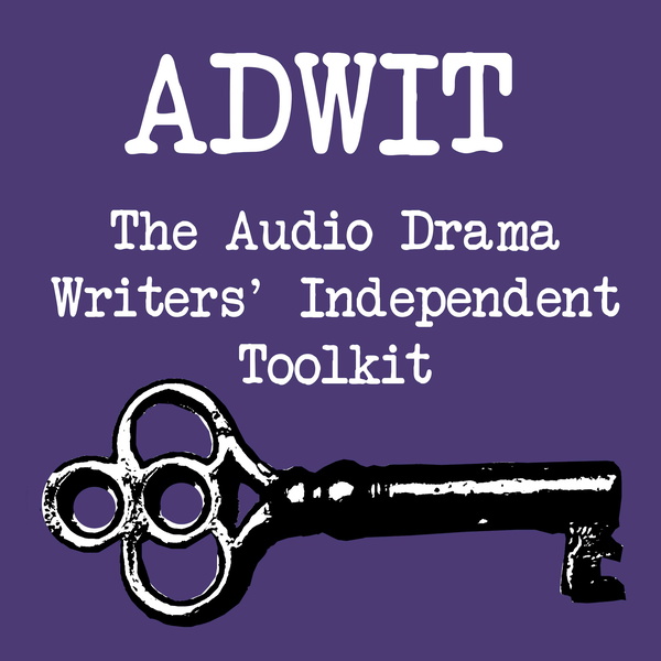 Artwork for ADWIT: The Audio Drama Writers' Independent Toolkit
