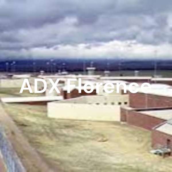 Artwork for ADX Florence: The U.S.’s Most Secure Prison
