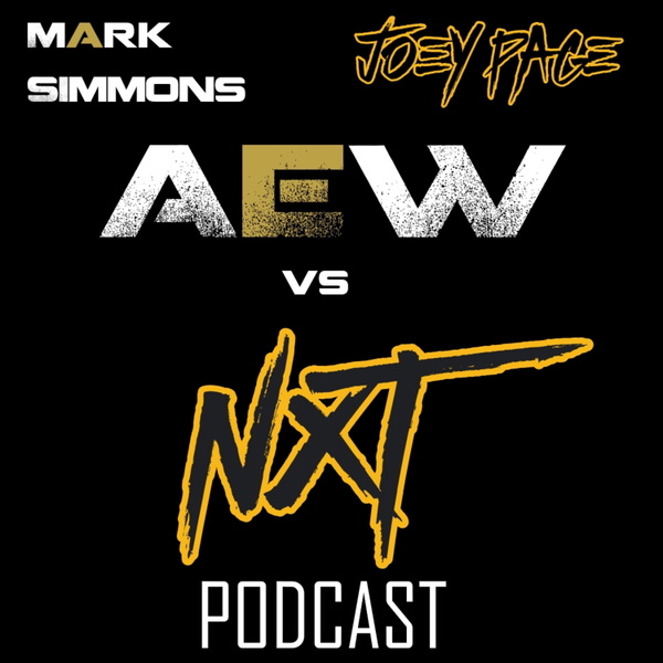 Artwork for AEW vs NXT the Podcast!