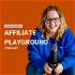 Affiliate Playground Podcast