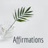 Affirmations