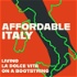 Affordable Italy: Living la Dolce Vita on a Bootstring