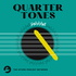 QuarterTones