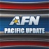 AFN Pacific Update
