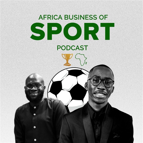 Artwork for Africa Business of Sport Podcast