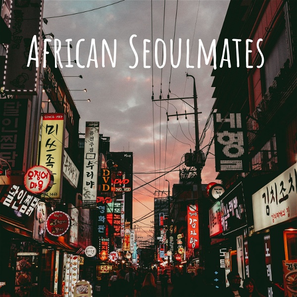Artwork for African Seoulmates