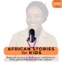 African Stories for Kids