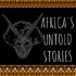 Africa's Untold Stories