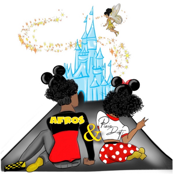 Artwork for Afros and Pixie Dust: A Disblerd Podcast