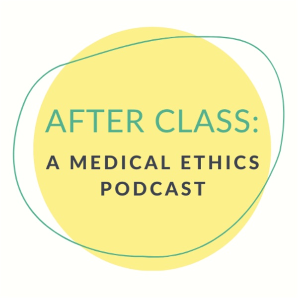 Artwork for After Class Medical Ethics