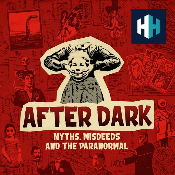 Artwork for After Dark: Myths, Misdeeds & the Paranormal