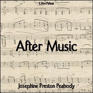 Artwork for After Music by Josephine Preston Peabody (1874