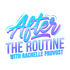 After The Routine Podcast