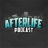 AfterLife Podcast