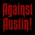 Against Austin! An Against Me Podcast