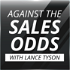 Against The Sales Odds