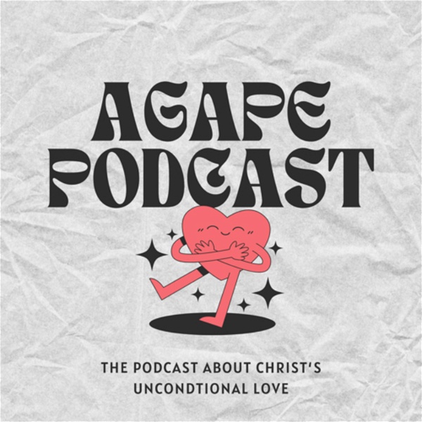 Artwork for The Agape Podcast