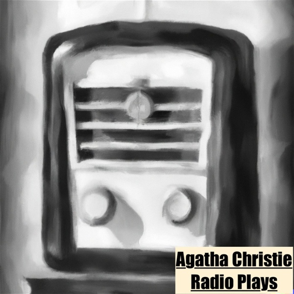 Artwork for Agatha Christie Radio Plays