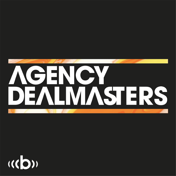 Artwork for Agency Dealmasters podcast