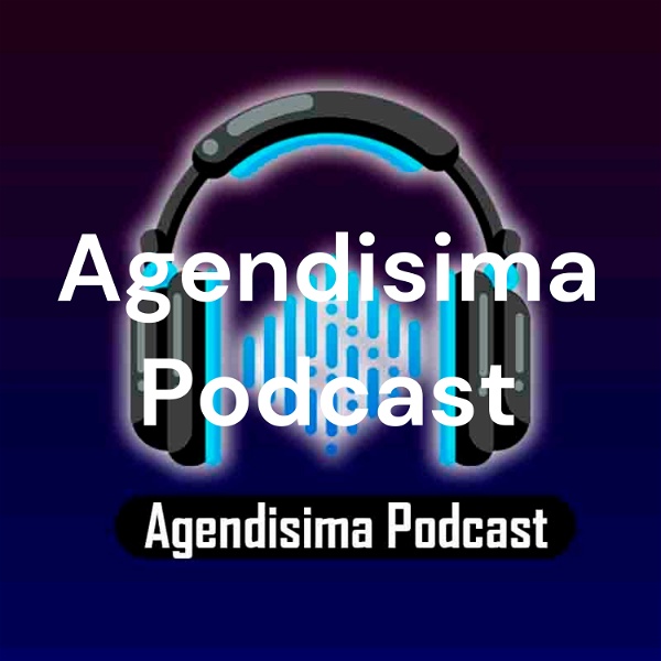 Artwork for Agendisima Podcast