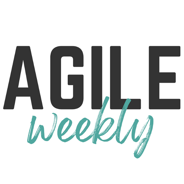 Artwork for Agile Weekly Podcast