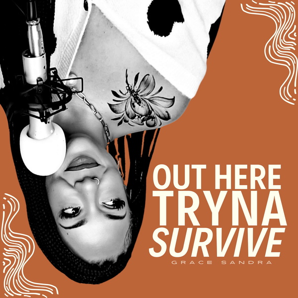 Artwork for Out Here Tryna Survive