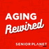 Aging Rewired
