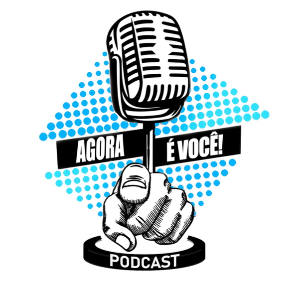 Artwork for Agora é Você Podcast