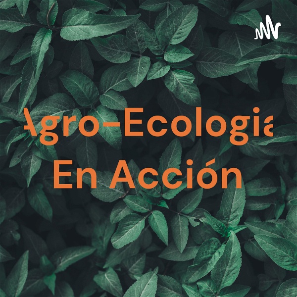Artwork for Agro-Ecologia En Acción
