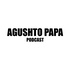 Agushto Papa Podcast