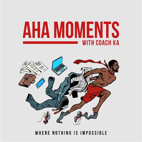 Artwork for AHA Moments with Coach KA