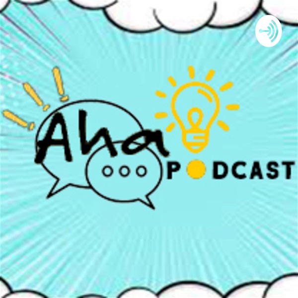 Artwork for Aha! Podcast