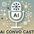 AI Convo Cast