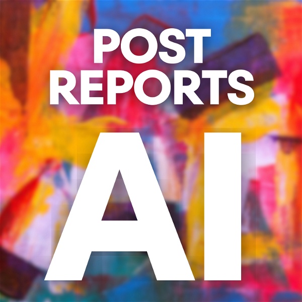 Artwork for Post Reports AI