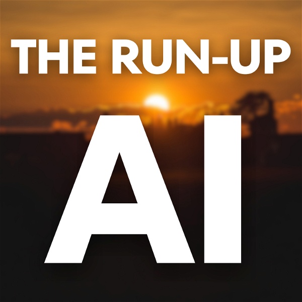 Artwork for The Run-Up AI
