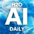 H20 AI Daily