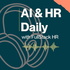 AI & HR Daily
