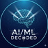 AI-ML Decoded: From Fundamentals to Future