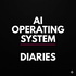 AI Operating System Diaries