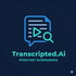 AI Podcast Summaries from Transcripted.ai (VIDEO)