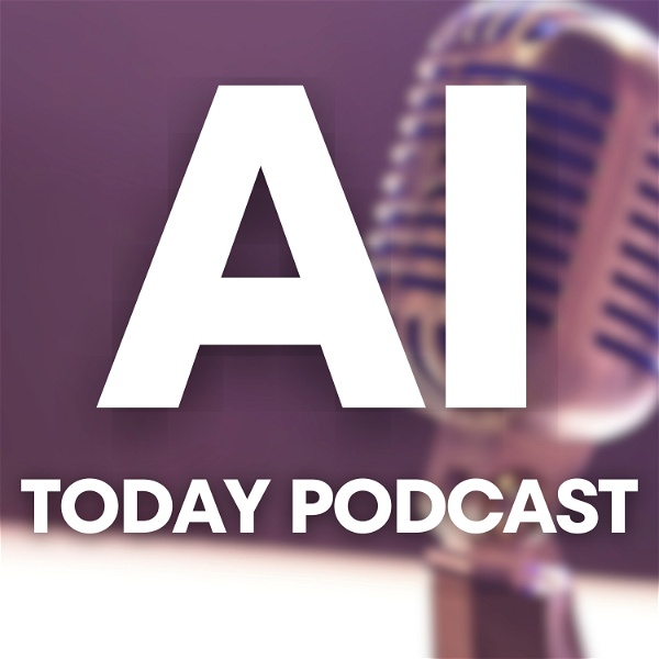 Artwork for AI Today Podcast