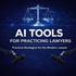 AI Tools for Practicing Lawyers