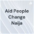 Aid People Change Naija