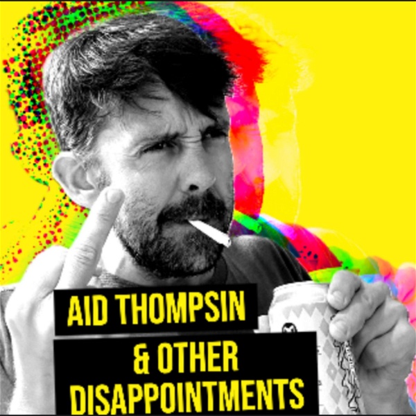 Artwork for Aid Thompsin & Other Disappointments