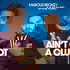 Ain't Got A Clue with Marcus Bronzy and Kae Kurd