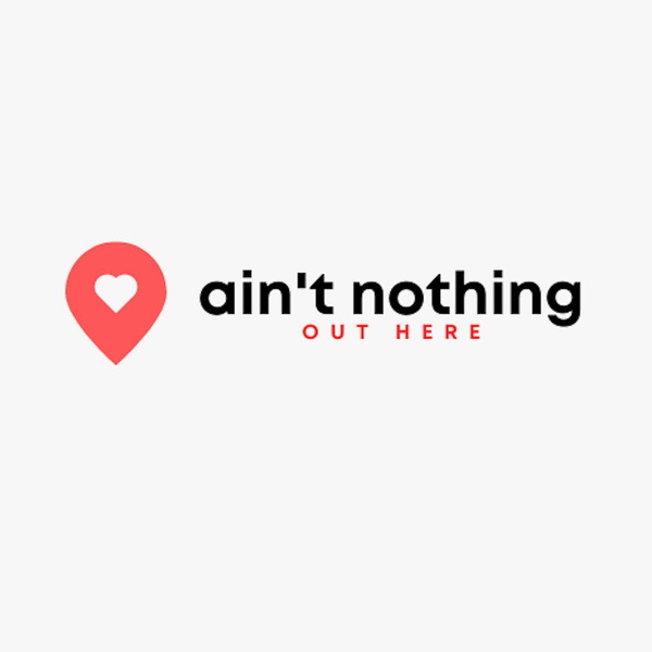 Artwork for Ain't Nothing Out Here Podcast