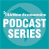 Airline Economics Podcast Series